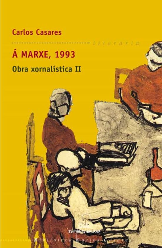 A MARXE, 1993: OBRA XORNALISTICA II
				 (edición en gallego)