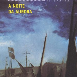 A NOITE DA AURORA
				 (edición en gallego)