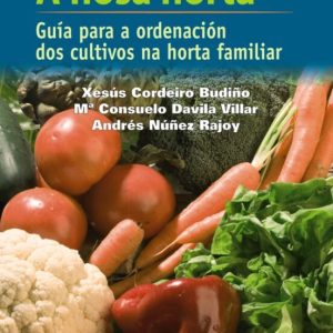 A NOSA HORTA
				 (edición en gallego)