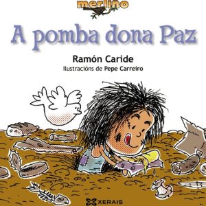 A POMBA DONA PAZ
				 (edición en gallego)