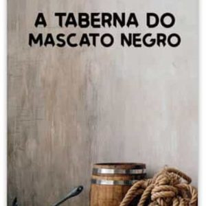 A TABERNA DO MASCATO NEGRO
				 (edición en gallego)
