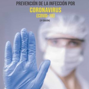 ACTUALIZACIÓN EN PREVENCION DE LA INFECCION POR CORONAVIRUS (COVID-19) (3ª ED.)