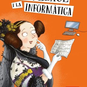 ADA LOVELACE I LA INFORMATICA
				 (edición en catalán)