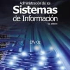 ADMINISTRACION DE LOS SISTEMAS DE INFORMACION (5ª ED.)
