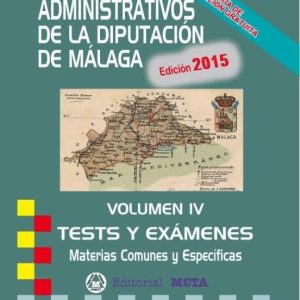 ADMINISTRATIVOS DE LA DIPUTACIÓN DE MÁLAGA TESTS VOLUMEN IV