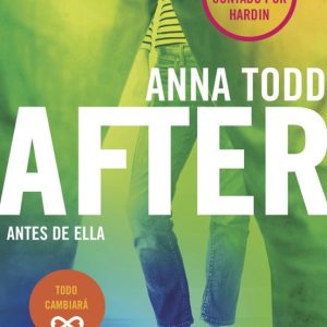 AFTER. ANTES DE ELLA (SERIE AFTER 0)