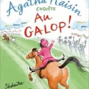 AGATHA RAISIN 31 - AU GALOP !
				 (edición en francés)
