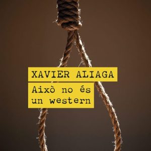 AIXÒ NO ES UN WESTERN
				 (edición en catalán)
