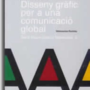 ALVARO BAUTISTA: DISSENY GRAFIC PER A UNA COMUNICACIO GLOBAL