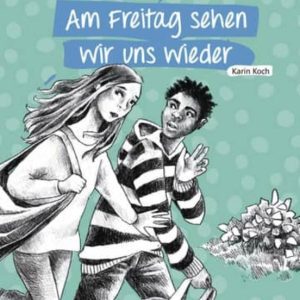 AM FREITAG SEHEN WIR UNS WEIDER: JUNE VIVE CON SU PADRE
				 (edición en alemán)