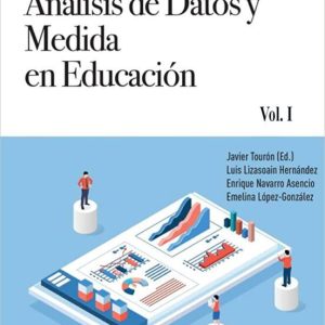 ANALISIS DE DATOS Y MEDIDA EN EDUCACION, VOL. I