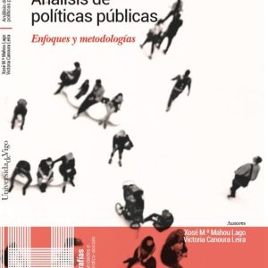 ANALISIS DE POLITICAS PUBLICAS. ENFOQUES Y METODOLOGIAS