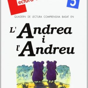 ANDREA I L ANDREU L  - QUADERN DE LECTURA COMPRENSIVA 5
				 (edición en catalán)