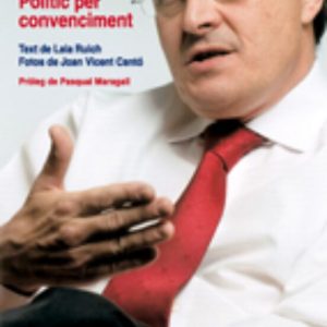 ANGEL ROS: POLITIC PER CONVENCIMENT
				 (edición en catalán)
