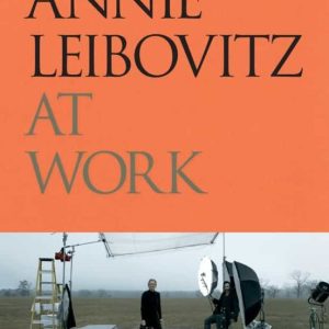 ANNIE LEIBOVITZ AT WORK
				 (edición en inglés)
