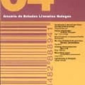 ANUARIO GRIAL DE ESTUDOS LITERARIOS GALEGOS 2004
				 (edición en gallego)