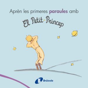 APRÈN LES PRIMERES PARAULES AMB EL PETIT PRÍNCEP
				 (edición en catalán)