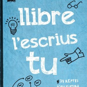 AQUEST LLIBRE L ESCRIUS TU
				 (edición en catalán)