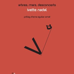 ARBRES, MARS, DESCONCERTS
				 (edición en catalán)