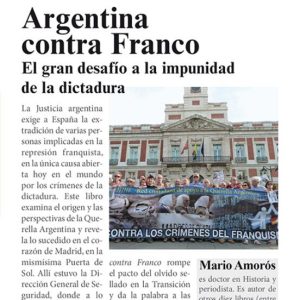 ARGENTINA CONTRA FRANCO: EL GRAN DESAFIO A LA IMPUNIDAD DE LA DIC TADURA