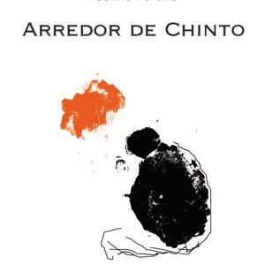 ARREDOR DE CHINTO
				 (edición en gallego)
