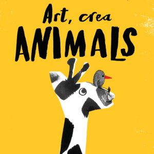 ART, CREA ANIMALS
				 (edición en catalán)