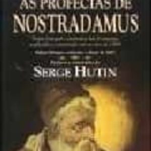 AS PROFECIAS DE NOSTRADAMUS (3ª ED.)
				 (edición en portugués)