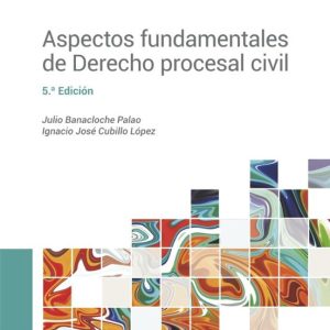 ASPECTOS FUNDAMENTALES DE DERECHO PROCESAL CIVIL