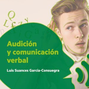 AUDICIÓN Y COMUNICACIÓN VERBAL