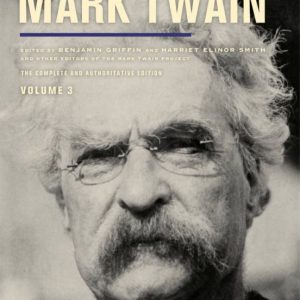 AUTOBIOGRAPHY OF MARK TWAIN: THE COMPLETE AND AUTHORITATIVE EDITI ON. VOLUME 3
				 (edición en inglés)