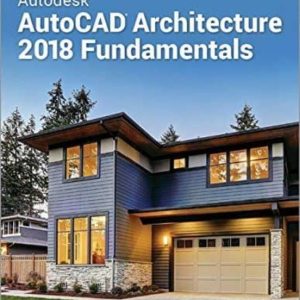 AUTODESK AUTOCAD ARCHITECTURE 2018 FUNDAMENTALS
				 (edición en inglés)