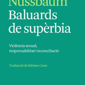 BALUARDS DE SUPERBIA: VIOLENCIA SEXUAL, RESPONSABILITAT I RECONCILIACIO
				 (edición en catalán)