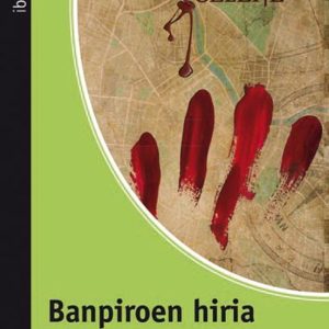 BANPIROEN HIRIA
				 (edición en euskera)