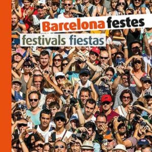 BARCELONA FESTES - FESTIVALS - FIESTAS (CAT-ESP-ENG)
				 (edición en catalán)