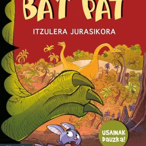 BAT PAT 5: ITZULERA JURASIKORA (USAINDUNAK)
				 (edición en euskera)