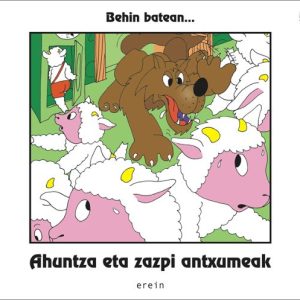 BEHIN BATEAN 5...AHUNTZA ETA ZAZPI ANTZUMEAK
				 (edición en euskera)