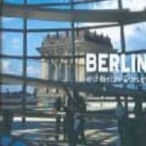 BERLIN: ARCHITECTURE AND DESIGN