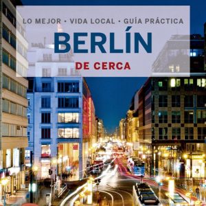 BERLIN DE CERCA 2023 (LONELY PLANET) (7ª ED.)