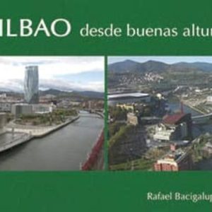 BILBAO DESDE BUENAS ALTURAS