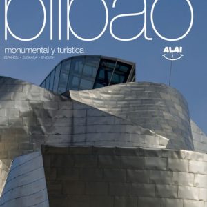 BILBAO: MONUMENTAL Y TURISTICA (CASTELLANO/EUSKERA/INGLES)