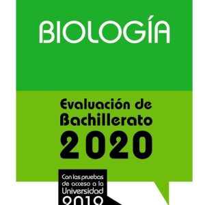 BIOLOGIA: EVALUACION DE BACHILLERATO 2020 - PRUEBA ACCESO UNIVERSIDAD