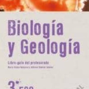 BIOLOGÍA Y GEOLOGÍA 3º ESO. LIBRO DEL PROFESOR (ENSEÑANZA SECUNDARIA)