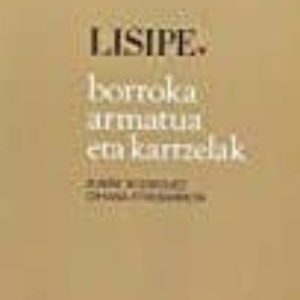 BORROKA ARMATUA ETA KARTZELAK
				 (edición en euskera)