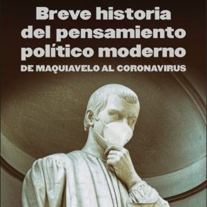 BREVE HISTORIA DEL PENSAMIENTO POLITICO MODERNO