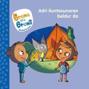 BRUNA ETA BRUNO 1: ADRI ILUNTASUNAREN BELDUR DA
				 (edición en euskera)