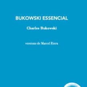 BUKOWSKI ESSENCIAL
				 (edición en catalán)