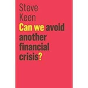 CAN WE AVOID ANOTHER FINANCIAL CRISIS?
				 (edición en inglés)