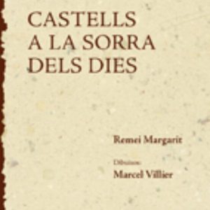 CASTELLS A LA SORRA DELS DIES
				 (edición en catalán)