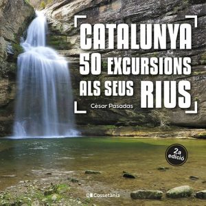 CATALUNYA: 50 EXCURSIONS ALS SEUS RIUS
				 (edición en catalán)