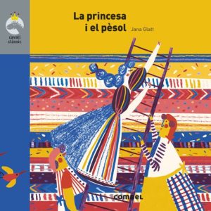 CAVALL CLASSIC: LA PRINCESA I EL PÈSOL (CAT)
				 (edición en catalán)